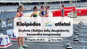 Baltijos &scaron;alių daugiakovių komandiniame čempionate Estijoje varžysis net 6 mūsų mokyklos atletai!