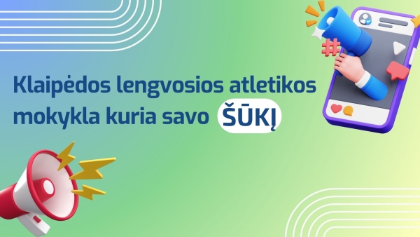 Sukurkime Klaipėdos lengvosios atletikos mokyklos &scaron;ūkį kartu!